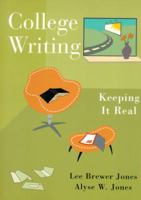 College Writing: Keeping it Real 032106741X Book Cover