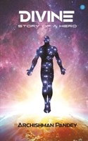 Divine: the story of a hero 9353472997 Book Cover