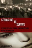 Struggling to Survive 1507750447 Book Cover