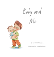 Baby and Me - Big Brother Version 0645676977 Book Cover