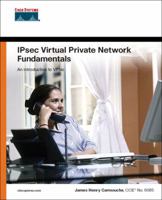 IPsec Virtual Private Network Fundamentals 1587052075 Book Cover