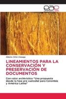 Lineamientos Para La Conservación Y Preservación de Documentos (Spanish Edition) 6630038185 Book Cover
