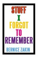 Stuff I Forgot to Remember 1483653846 Book Cover