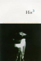 His 3: Brilliant New Fiction by Gay Writers 0571199631 Book Cover