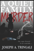 A Quiet Family Murder 0999869817 Book Cover