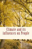 Climate and Its Influences on People 1530600901 Book Cover