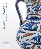 Iznik Ceramics at the Benaki Museum 1914983041 Book Cover