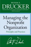 Managing the Non-Profit Organization: Principles and Practices 0887306012 Book Cover