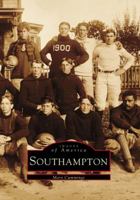 Southampton (Images of America: New York) 0738544523 Book Cover