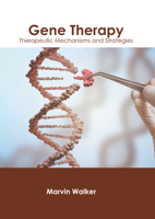 Gene Therapy: Therapeutic Mechanisms and Strategies 0824776658 Book Cover