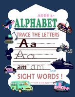 Trace Letters Of The Alphabet and Sight Words (On The Go): Preschool Practice Handwriting Workbook: Kindergarten and Kids Ages 3-6 Reading And Writing B08D4V8F44 Book Cover