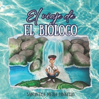 El viaje de el Biólogo (Spanish Edition) B0CRR3C3ZT Book Cover