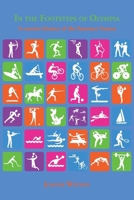 In the Footsteps of Olympia: A concise history of the Summer Games 1803816554 Book Cover