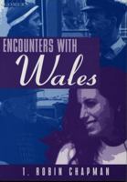 Encounters with Wales 1859022219 Book Cover