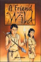 A Friend in the Wild (Storyteller) 0769910920 Book Cover