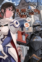 Defeating the Demon Lord's a Cinch (If You've Got a Ringer), Vol. 5 1975370252 Book Cover