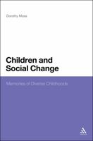 Children and Social Change: Memories of Diverse Childhoods 0826435319 Book Cover