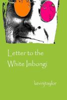 Letter to the White Imbongi 1304346587 Book Cover