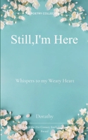 Still, I am here 9373146823 Book Cover