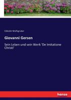 Giovanni Gersen, Sein Leben Und Sein Werk, De Imitatione Christi 1142797066 Book Cover