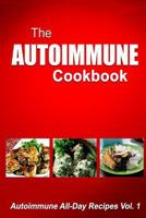 Autoimmune Cookbook - Autoimmune All-Day Recipes Vol. 2: Autoimmune All-Day Recipes Vol. 2 1500519685 Book Cover
