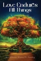 Love Endures All Things 1917336950 Book Cover