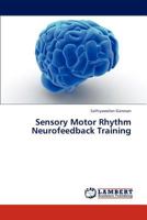 Sensory Motor Rhythm Neurofeedback Training 3847303783 Book Cover