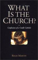 What Is The Church? 1931018103 Book Cover