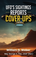 Ufo's Sightings Reports Cover-Ups 1963919602 Book Cover
