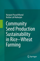 Community Seed Production Sustainability in Rice-Wheat Farming 4431554734 Book Cover
