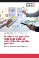 Modelo de gestión integral para el ejercicio del gasto público 6139079837 Book Cover