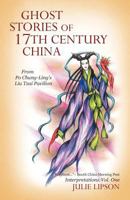 Ghost Stories of 17th Century China: From Po Chung-Ling's Liu Tzai Pavilion 1475905076 Book Cover
