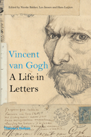 Vincent van Gogh: A Life in Letters 0500094241 Book Cover