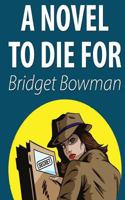 A Novel to Die For 1543113893 Book Cover