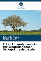 Entwicklungsdynamik in der südafrikanischen Ostkap-Zitrusindustrie (German Edition) 6207889835 Book Cover