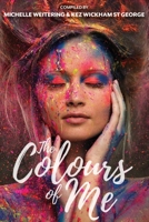 The Colours of Me 0645148385 Book Cover