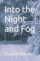 Into the Night and Fog B09S61Z2LK Book Cover