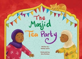 The Masjid Tea Party 1917068034 Book Cover