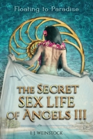 THE SECRET SEX LIFE OF ANGELS III Floating to Paradise B08GLP41FN Book Cover