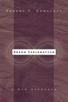 Dream Exploration: A New Approach 0738708186 Book Cover