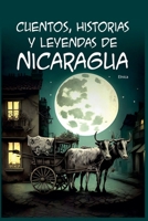 Cuentos, Historias y Leyendas de Nicaragua (Cuentos y Leyendas) B0C2T3L5B8 Book Cover