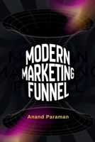 Modern Marketing Funnel: ACTA, PACC, HOT, ECHO B0GVBBS26R Book Cover