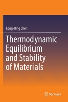 Thermodynamic Equilibrium and Stability of Materials 9811386935 Book Cover
