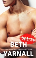 Betray 1940811546 Book Cover