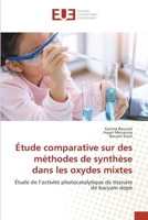 Étude comparative sur des méthodes de synthèse dans les oxydes mixtes (French Edition) 6206703827 Book Cover