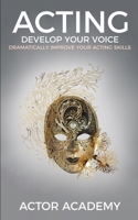 Acting: Develop Your Voice B0C47QKCYW Book Cover