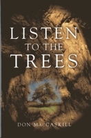 Listen to the Trees 0946487650 Book Cover