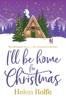 I'll Be Home For Christmas 180657862X Book Cover