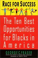 Race for Success: The Ten Best Business Opportunities For Blacks In America 0688152481 Book Cover