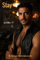 STAY: A Leatherman's Love Story B0FP2H4RSW Book Cover